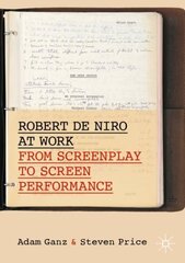 Robert De Niro at Work: From Screenplay to Screen Performance 1st ed. 2020 цена и информация | Книги об искусстве | 220.lv