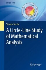 Circle-Line Study of Mathematical Analysis 1st ed. 2022 цена и информация | Книги по экономике | 220.lv
