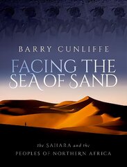 Facing the Sea of Sand: The Sahara and the Peoples of Northern Africa cena un informācija | Vēstures grāmatas | 220.lv