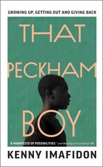 That Peckham Boy: Growing Up, Getting Out and Giving Back cena un informācija | Biogrāfijas, autobiogrāfijas, memuāri | 220.lv