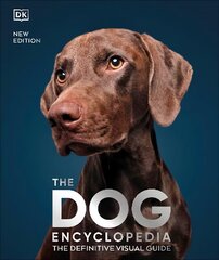 Dog Encyclopedia: The Definitive Visual Guide cena un informācija | Grāmatas par veselīgu dzīvesveidu un uzturu | 220.lv