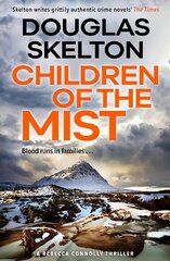 Children of the Mist: A Rebecca Connolly Thriller cena un informācija | Fantāzija, fantastikas grāmatas | 220.lv