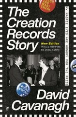 Creation Records Story: My Magpie Eyes are Hungry for the Prize Main цена и информация | Книги об искусстве | 220.lv