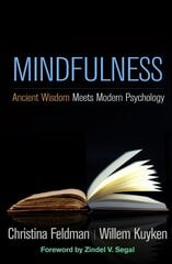 Mindfulness: Ancient Wisdom Meets Modern Psychology cena un informācija | Sociālo zinātņu grāmatas | 220.lv
