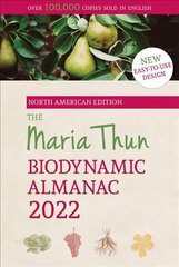 North American Maria Thun Biodynamic Almanac: 2022 cena un informācija | Sociālo zinātņu grāmatas | 220.lv