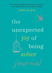 Unexpected Joy of Being Sober Journal cena un informācija | Pašpalīdzības grāmatas | 220.lv