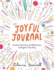 Joyful Journal: Creative Activities and Reflections to Brighten Your Day cena un informācija | Grāmatas par veselīgu dzīvesveidu un uzturu | 220.lv