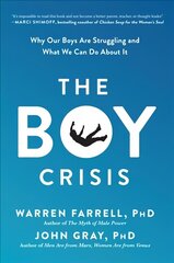 Boy Crisis: Why Our Boys Are Struggling and What We Can Do About It цена и информация | Самоучители | 220.lv