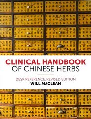 Clinical Handbook of Chinese Herbs: Desk Reference, Revised edition цена и информация | Самоучители | 220.lv