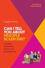 Can I tell you about Multiple Sclerosis?: A guide for friends, family and professionals cena un informācija | Pašpalīdzības grāmatas | 220.lv