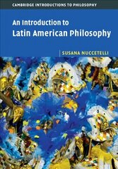 Introduction to Latin American Philosophy cena un informācija | Vēstures grāmatas | 220.lv