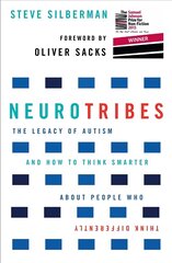 NeuroTribes: The Legacy of Autism and How to Think Smarter About People Who Think   Differently Main цена и информация | Самоучители | 220.lv