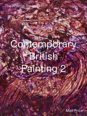 Anomie Review of Contemporary British Painting 2 cena un informācija | Mākslas grāmatas | 220.lv