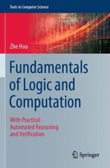 Fundamentals of Logic and Computation: With Practical Automated Reasoning and Verification 1st ed. 2021 цена и информация | Книги по экономике | 220.lv