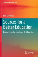 Sources for a Better Education: Lessons from Research and Best Practices 1st ed. 2022 cena un informācija | Sociālo zinātņu grāmatas | 220.lv