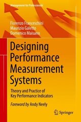 Designing Performance Measurement Systems: Theory and Practice of Key Performance Indicators 1st ed. 2019 цена и информация | Книги по экономике | 220.lv