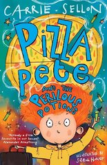 Pizza Pete and the Perilous Potions: THE TIMES CHILDREN'S BOOK OF THE WEEK цена и информация | Книги для подростков  | 220.lv