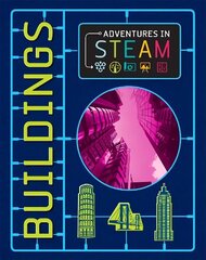 Adventures in STEAM: Buildings cena un informācija | Grāmatas pusaudžiem un jauniešiem | 220.lv