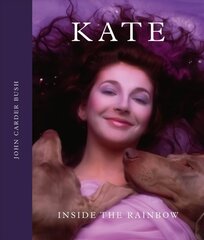 Kate: Inside the Rainbow cena un informācija | Mākslas grāmatas | 220.lv