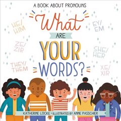 What Are Your Words?: A Book About Pronouns cena un informācija | Grāmatas pusaudžiem un jauniešiem | 220.lv
