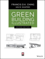Green Building Illustrated 2nd edition цена и информация | Книги по архитектуре | 220.lv