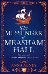 Messenger of Measham Hall: A 17th century tale of espionage and intrigue cena un informācija | Fantāzija, fantastikas grāmatas | 220.lv