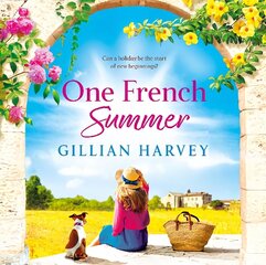 One French Summer: The BRAND NEW escapist, feel-good read from Gillian Harvey, author of A Year at the French Farmhouse цена и информация | Фантастика, фэнтези | 220.lv