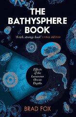 Bathysphere Book: Effects of the Luminous Ocean Depths cena un informācija | Dzeja | 220.lv