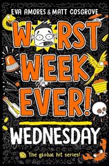 Worst Week Ever! Wednesday cena un informācija | Grāmatas pusaudžiem un jauniešiem | 220.lv