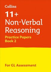 11plus Non-Verbal Reasoning Practice Papers Book 2: For the 2023 Gl Assessment Tests edition cena un informācija | Grāmatas pusaudžiem un jauniešiem | 220.lv