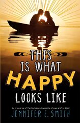 This Is What Happy Looks Like цена и информация | Книги для подростков и молодежи | 220.lv