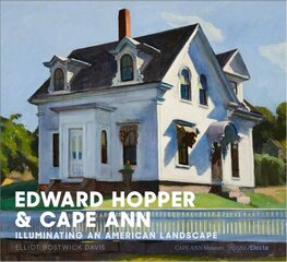 Hopper & Cape Ann: Illuminating an American Landscape cena un informācija | Mākslas grāmatas | 220.lv