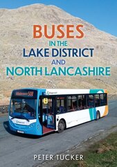 Buses in the Lake District and North Lancashire cena un informācija | Ceļojumu apraksti, ceļveži | 220.lv