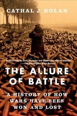 Allure of Battle: A History of How Wars Have Been Won and Lost цена и информация | Исторические книги | 220.lv