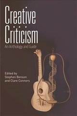 Creative Criticism: An Anthology and Guide cena un informācija | Svešvalodu mācību materiāli | 220.lv