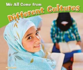We All Come from Different Cultures cena un informācija | Grāmatas pusaudžiem un jauniešiem | 220.lv