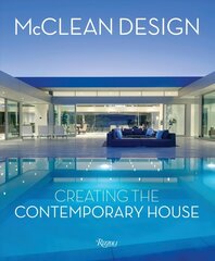 McClean Design: Creating the Contemporary House цена и информация | Книги по архитектуре | 220.lv