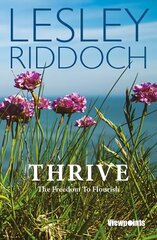 Thrive: The Freedom to Flourish cena un informācija | Sociālo zinātņu grāmatas | 220.lv