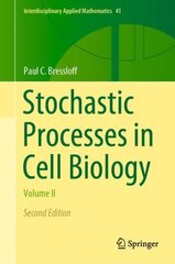 Stochastic Processes in Cell Biology: Volume II 2nd ed. 2021 цена и информация | Книги по экономике | 220.lv