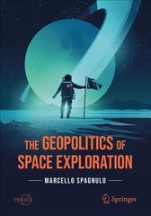 Geopolitics of Space Exploration 1st ed. 2021 цена и информация | Книги по экономике | 220.lv