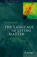 Language of Living Matter: How Molecules Acquire Meaning 1st ed. 2022 цена и информация | Книги по экономике | 220.lv