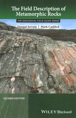 Field Description of Metamorphic Rocks 2nd edition cena un informācija | Sociālo zinātņu grāmatas | 220.lv