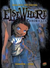 ElseWhere Chronicles 5: The Parting: The Parting цена и информация | Книги для подростков и молодежи | 220.lv