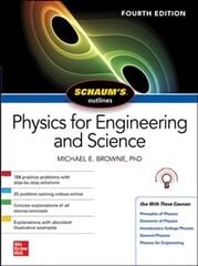 Schaum's Outline of Physics for Engineering and Science, Fourth Edition 4th edition цена и информация | Книги по экономике | 220.lv