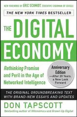 Digital Economy ANNIVERSARY EDITION: Rethinking Promise and Peril in the Age of Networked Intelligence 2nd edition цена и информация | Книги по экономике | 220.lv