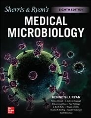 Ryan & Sherris Medical Microbiology, Eighth Edition 8th edition cena un informācija | Ekonomikas grāmatas | 220.lv