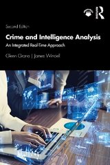 Crime and Intelligence Analysis: An Integrated Real-Time Approach 2nd edition cena un informācija | Ekonomikas grāmatas | 220.lv