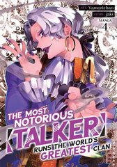 Most Notorious Talker Runs the World's Greatest Clan (Manga) Vol. 4 cena un informācija | Fantāzija, fantastikas grāmatas | 220.lv