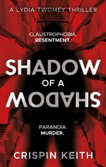 Shadow of a Shadow: A Lydia Twomey Thriller cena un informācija | Fantāzija, fantastikas grāmatas | 220.lv