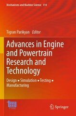 Advances in Engine and Powertrain Research and Technology: Design Simulation Testing Manufacturing 1st ed. 2022 cena un informācija | Sociālo zinātņu grāmatas | 220.lv